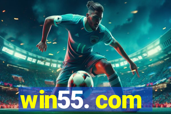 win55. com